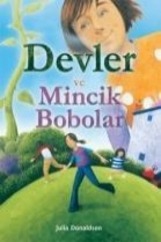 Kniha Devler ve Mincik Bobolar Julia Donaldson