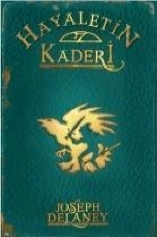 Книга Hayaletin Kaderi Joseph Delaney