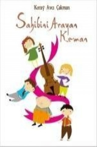 Libro Sahibini Arayan Keman Koray Avci cakman