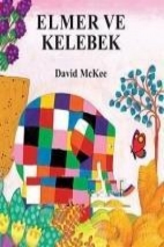 Carte Elmer ve Kelebek David McKee