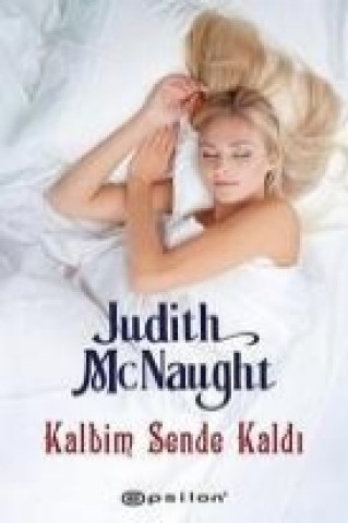 Книга Kalbim Sende Kaldi Judith McNaught