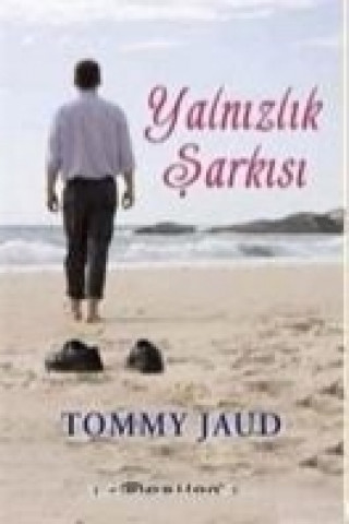 Kniha Yalnizlik Sarkisi Tommy Jaud