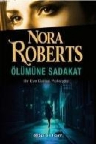 Libro Ölümüne Sadakat Nora Roberts