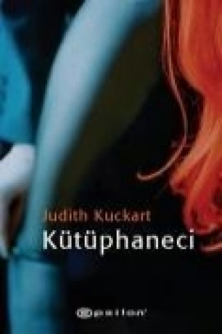 Knjiga Kütüphaneci Judith Kuckart
