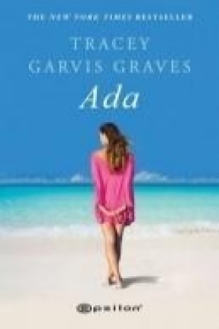 Könyv Ada Tracey Garvis Graves