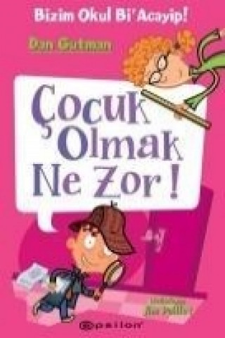 Kniha Cocuk Olmak Ne Zor Dan Gutman