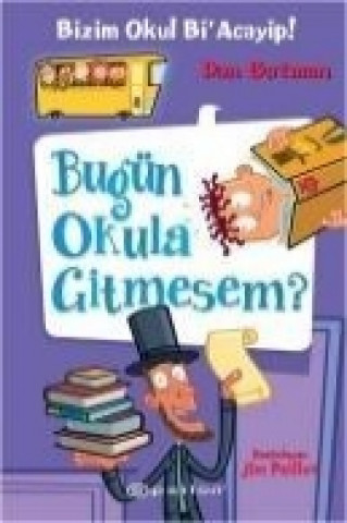 Book Bizim Okul Bi Acayip Dan Gutman