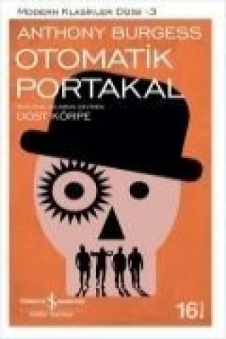 Kniha Otomatik Portakal Anthony Burgess