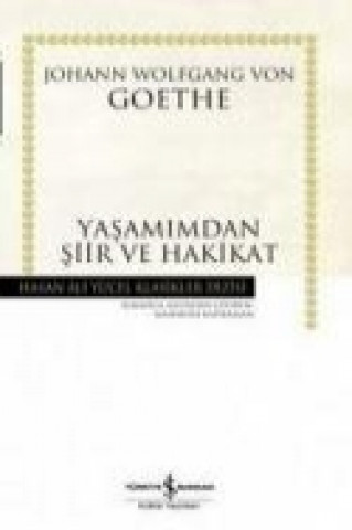 Könyv Yasamimdan Siir ve Hakikat Johann Wolfgang Von Goethe