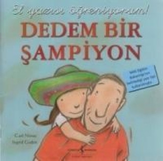 Könyv Dedem Bir Sampiyon - El Yazisi Ögreniyorum Carl Norac