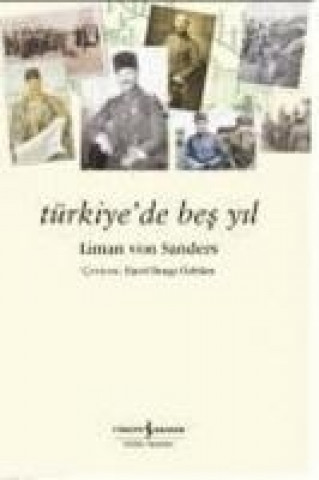 Könyv Türkiyede Bes Yil Liman von Sanders