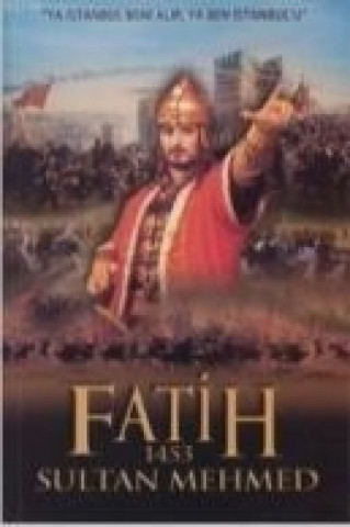 Książka Fatih Sultan Mehmed Fatih Gül