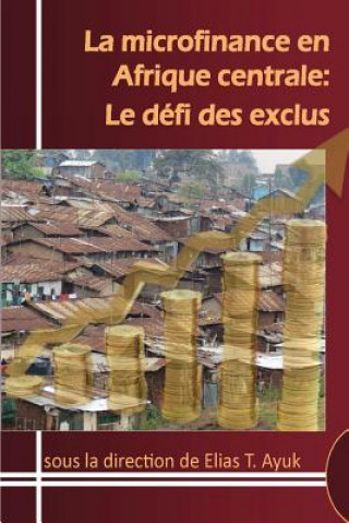 Carte microfinance en Afrique centrale Elias T. Ayuk