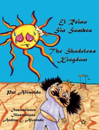 Kniha Reino Sin Sombra * The Shadeless Kingdom Pat Alvarado