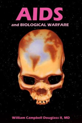 Książka AIDS and Biological Warfare William Campbell Douglass