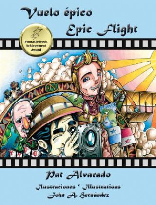 Book Vuelo Epico * Epic Flight Pat Alvarado