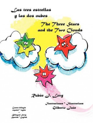Kniha tres estrellas y las dos nubes * The Three Stars and the Two Clouds Rub N. J. Levy