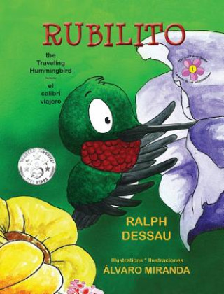 Kniha Rubilito, the Traveling Hummingbird * Rubilito, El Colibri Viajero Ralph Dessau