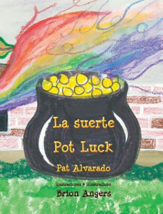 Kniha suerte * Pot Luck Pat Alvarado