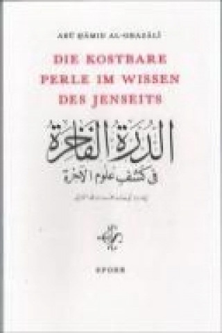 Książka Die kostbare Perle im Wissen des Jenseits Abu Hamid Al-Ghazali