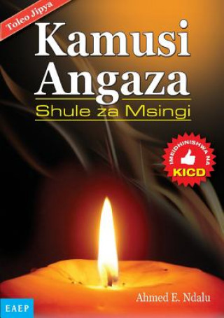 Carte Kamusi Angaza Msingi. kwa shule za Ahmed E. Ndalu