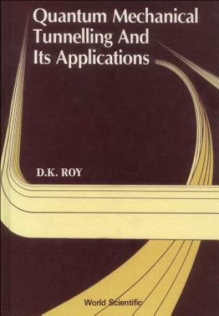 Knjiga Quantum Mechanical Tunnelling and Its AP D. K. Roy