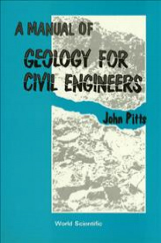 Buch A Manual of Geology for Civil Engineers John Pitts