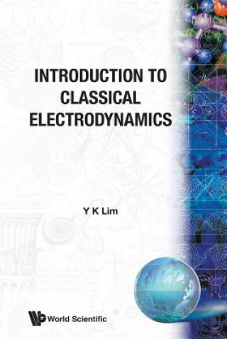 Книга Introduction To Classical Electrodynamics Y. K. Lim