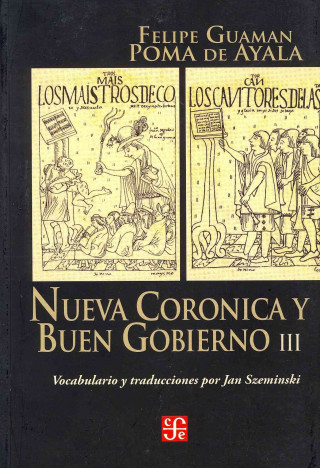 Kniha Nueva Cornica y Buen Gobierno, Tomo III. Felipe Guaman Poma De Ayala