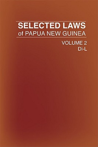 Kniha Selected Laws of Papua New Guinea Government of Papua New Guinea