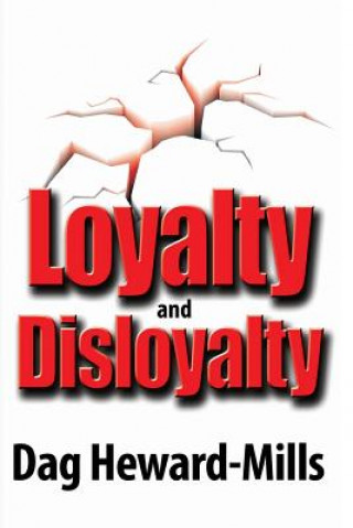 Könyv Loyalty and Disloyalty Dag Heward-Mills