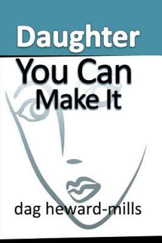 Book Daughter You Can Make It Dag Heward-Mills