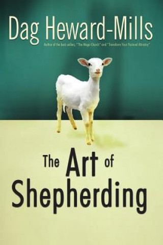 Knjiga The Art of Shepherding Dag Heward-Mills