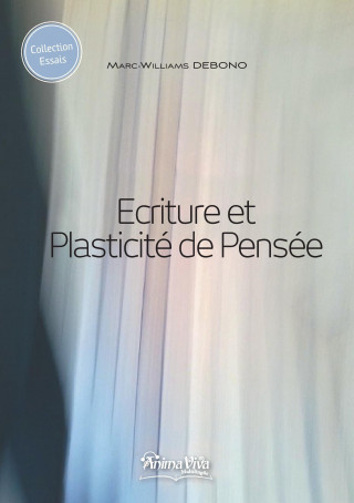 Книга Ecriture & Plasticité de Pensée Marc-Williams Debono