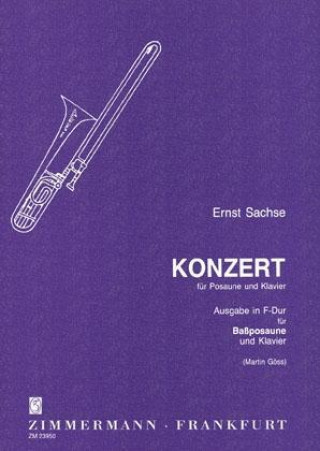 Nyomtatványok Konzert in F-Dur für Posaune und Klavier Ernst Sachse