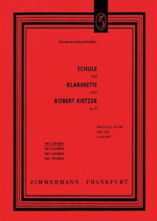 Książka Schule für Klarinette 1 Robert Kietzer