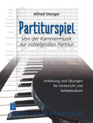 Könyv Partiturspiel 2. Von der Kammermusik zur mittelgroßen Partitur Alfred Stenger