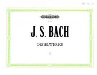 Könyv Orgelwerke in 9 Bänden - Band 3 Johann Sebastian Bach