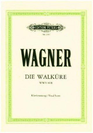 Tiskovina Die Walküre (Oper in 3 Akten) WWV 86b Richard Wagner