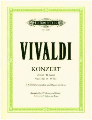 Articles imprimés Konzert für 2 Violinen, Streicher und Basso continuo d-moll op. 3 Nr. 11 RV 565 Antonio Vivaldi