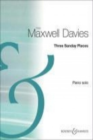 Knjiga Three Sanday Places Peter Maxwell Davies
