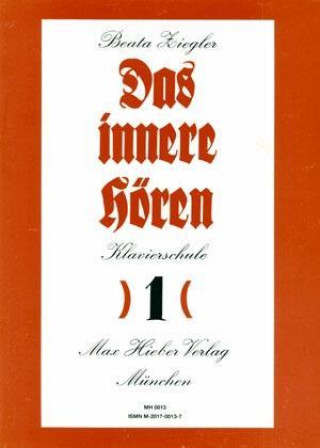 Книга Das innere Hören. Klavierschule. Heft 1 Beata Ziegler