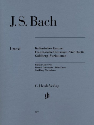 Könyv Italienisches Konzert, Französische Ouverture, Vier Duette, Goldberg-Variationen Johann Sebastian Bach