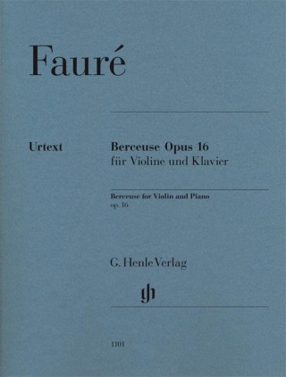 Книга Berceuse op. 16 für Violine und Klavier Gabriel Fauré