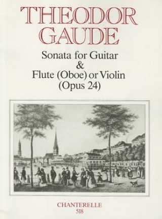 Kniha Gaude - Sonata Op. 24 (for Guitar & Flute (Oboe) or Violin) Francesco Molino