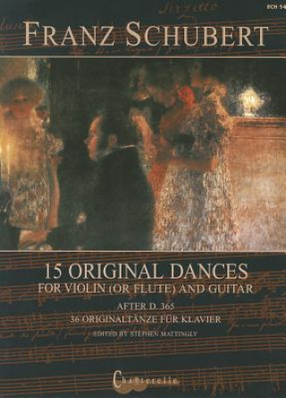 Книга Franz Schubert - 15 Original Dances: For Violin (or Flute) and Guitar Stephen Mattingly