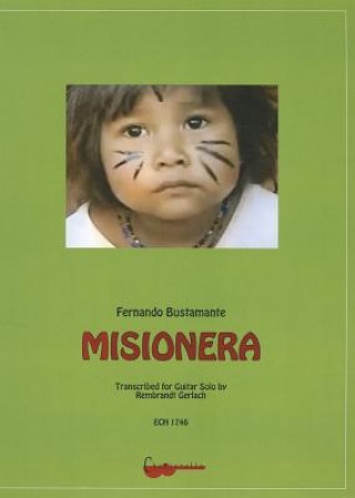 Carte Fernando Bustamante: Misionera Rembrnadt Gerlach