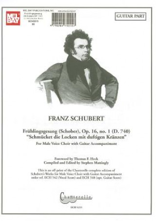 Carte Franz Schubert: Fruhlingsgesang (Schober), Op. 16, No. 1 (D. 740) "Schmucket Die Locken Mit Duftigen Kranzen" Thomas F. Heck