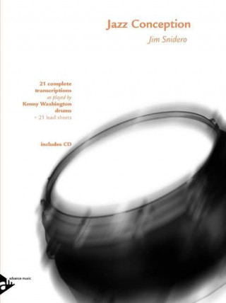 Книга Jazz Conception Drums Accompanying Jim Snidero