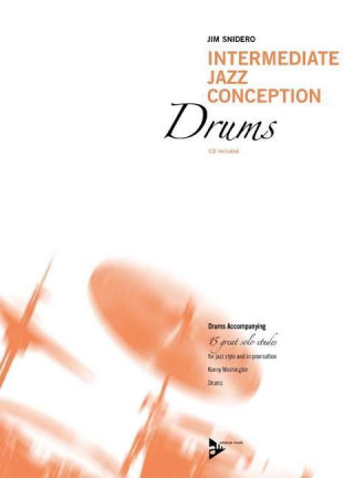 Carte Intermediate Jazz Conception Drums Jim Snidero